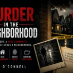 Dark, moody book cover with bold red text: "Murder in the Neighborhood." Yellow crime scene tape crosses a wet suburban street at night. A polaroid shows a shadowy figure—setting the scene for Jeff O’Donnell’s chilling mystery.